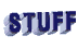 [ Stuff ]