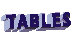 [ Tables ]