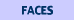 [FACES]