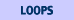 [LOOPS]