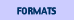 [FORMATS]